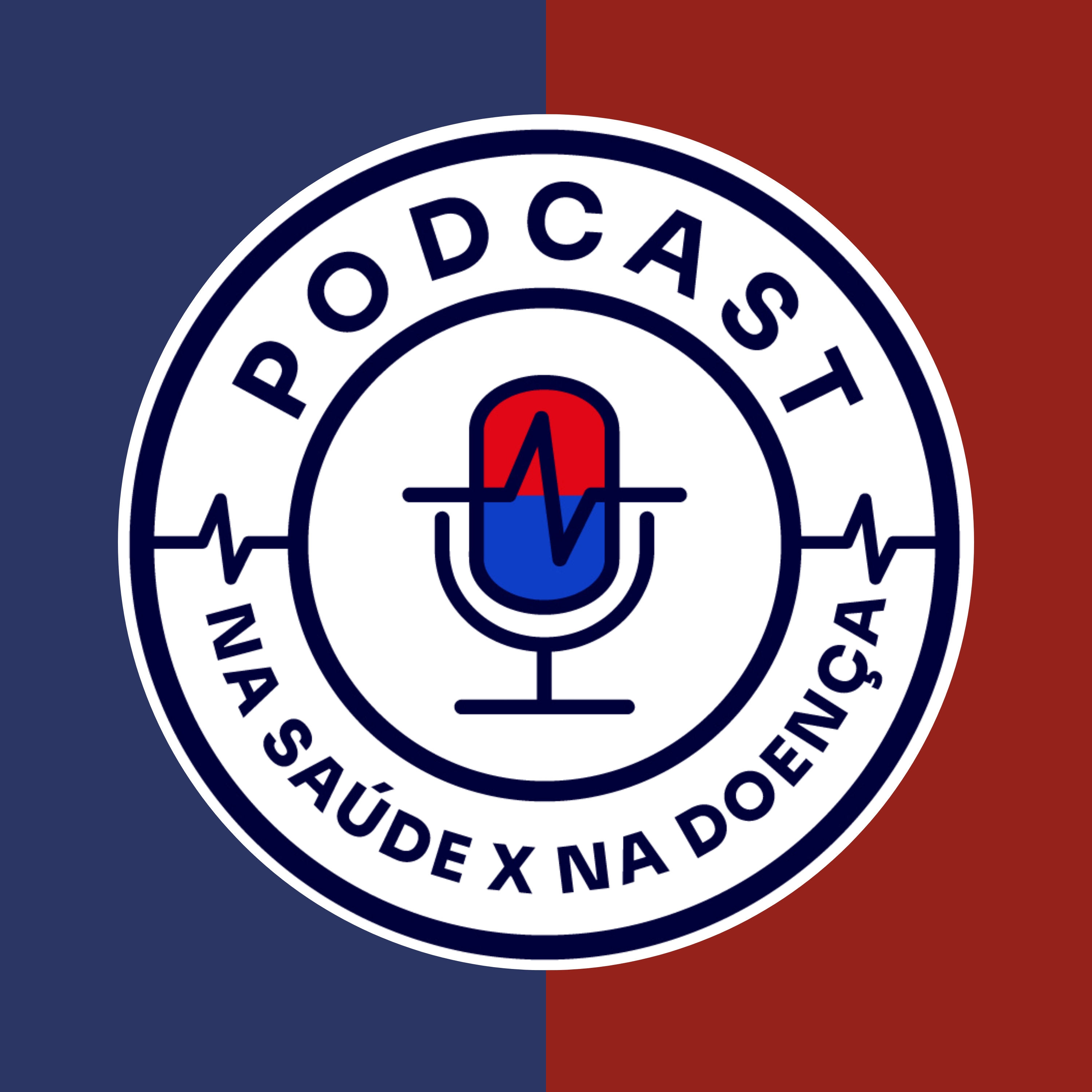 Na Saúde x na Doença PODCAST